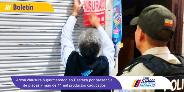 ARCSA clausuró supermercado en Puyo al encontrar mas de 11 mil productos caducados